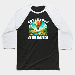 Adventure Awaits Hot Air Balloon Baseball T-Shirt